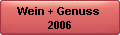 Wein + Genuss 2006