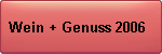 Wein+Genuss 2006